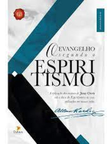 Evangelho Segundo o Espiritismo (O), de Allan Kardec. Editora DUFAUX, capa mole em português