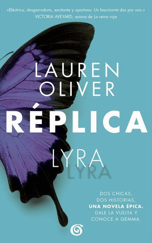 Libro: Réplica. Oliver, Lauren. B De Blok (ediciones B)