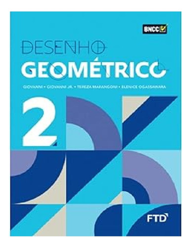 Livro Desenho Geométrico - Vol 2 - Livro Texto