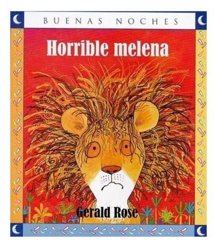 Horrible Melena - Gerald Rose