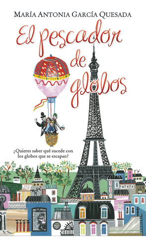Pescador De Globos,el - Garcia Quesada,maria Antonia