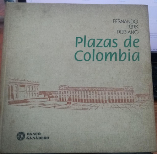 Libro Plazas De Colombia 