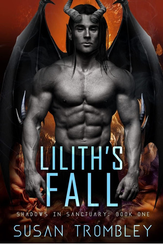 Libro:  Lilithøs Fall (shadows In Sanctuary)