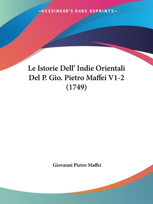 Libro Le Istorie Dell' Indie Orientali Del P. Gio. Pietro...