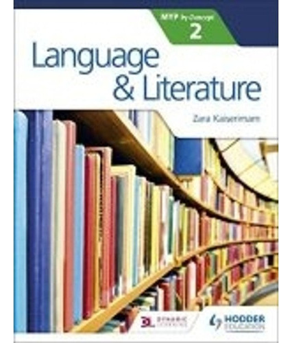 Language And Literature For The Ib Myp 2 Kel Ediciones