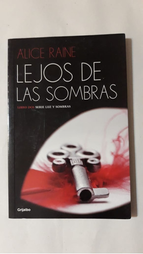 Lejos De Las Sombras-alice Raine-ed.grijalbo-(32)