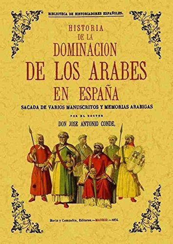 Libro Historia De La Dominacion De Los Arabes En España  De