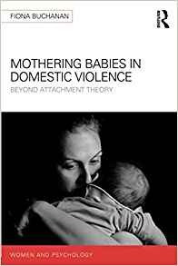 Mothering Babies In Domestic Violence (women And Psychology)