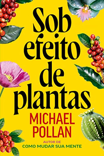 Libro Sob Efeito De Plantas De Michael Pollan Intrinseca