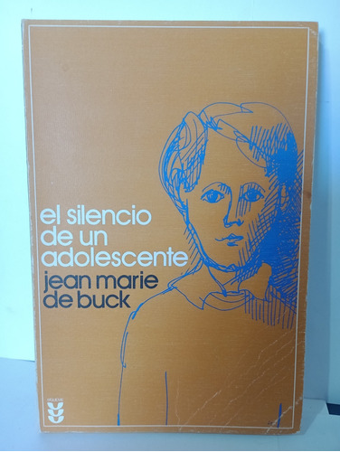 El Silencio De Un Adolescente Jean Marie De Buck