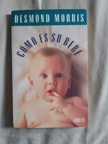 Libro Cómo Es Su Bebé, Desmond Morris 