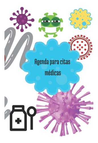 Libro: Agenda Para Citas Médicas (spanish Edition)