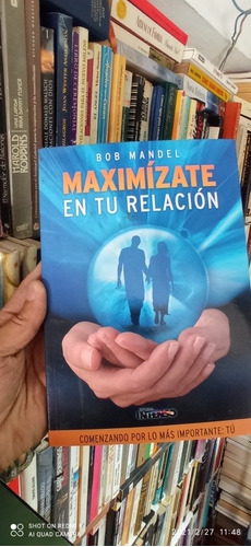 Libro Maximizate En Tu Relación. Bob Mandel