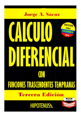 Calculo Diferencial Con Funciones Trascendentes Tempranas, De Jorge A Saenz. Editorial Macro, Tapa Blanda, Edición 1 En Español, 2016