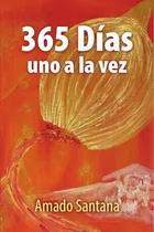 Comprar 365 Días, Uno A La Vez, De Amadosantana