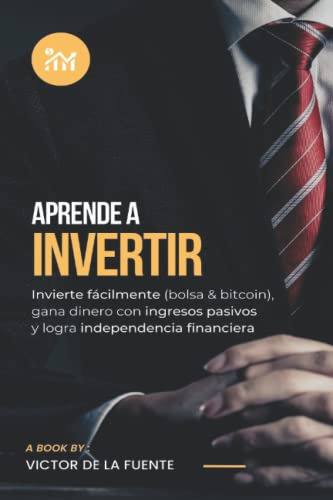 Aprende A Invertir: Invierte Facilmente -bolsa Y Bitcoin- Ga