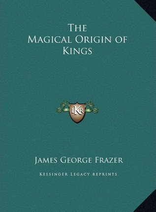 Libro The Magical Origin Of Kings - Sir James George Frazer