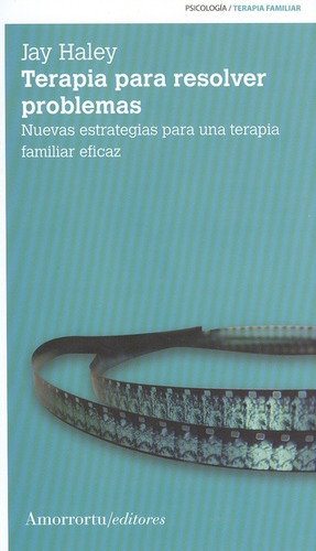 Terapia Para Resolver Problemas. Nuevas Estrategias Para Una