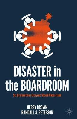 Libro Disaster In The Boardroom : Six Dysfunctions Everyo...