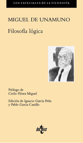 Filosofãâa Lãâ³gica, De Unamuno, Miguel De. Editorial Tecnos, Tapa Blanda En Español