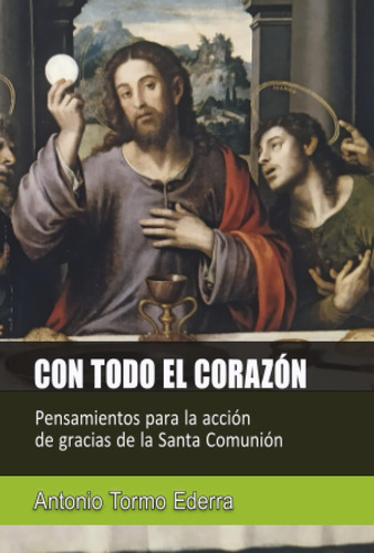 Libro: Con Todo El Corazón: Pensamientos Para La Acción De G