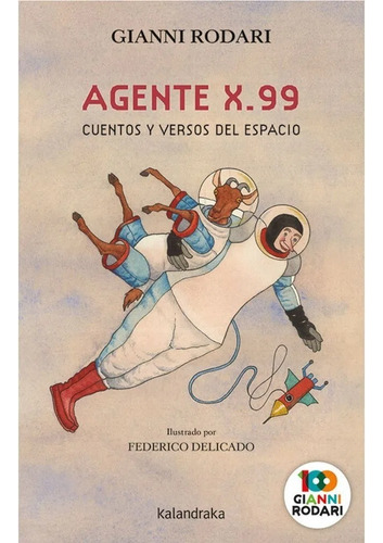 Agente X. 99. Cuentos Y Versos Del Espacio (t.d)