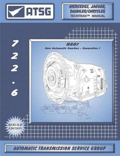 Atsg Mercedes 722.6 / Nag 1 Manual De Reparación De La Trans