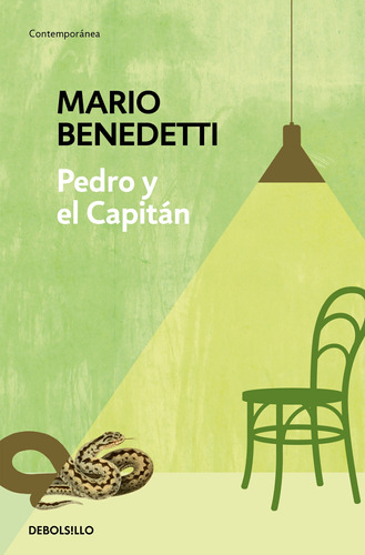 Pedro y el Capitán, de Benedetti, Mario. Serie Contemporánea Editorial Debolsillo, tapa blanda en español, 2019