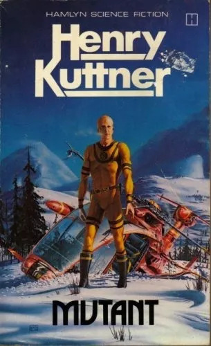 Henry Kuttner: Mutant