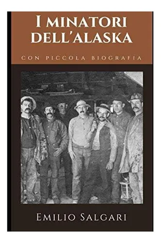 Libro: Los Mineros De Alaska: Una Aventura En Busca Del