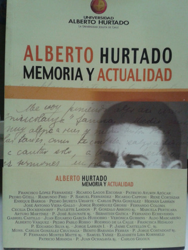 Alberto Hurtado * Memoria Y Actualidad * Jesuita Chile