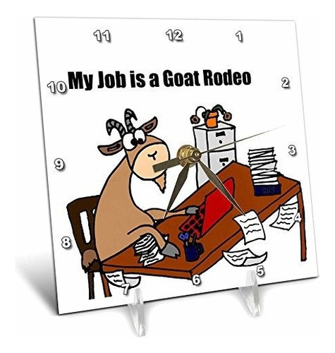 3drose My Job Is A Goat Rodeo Cartoon - Reloj De Escrit