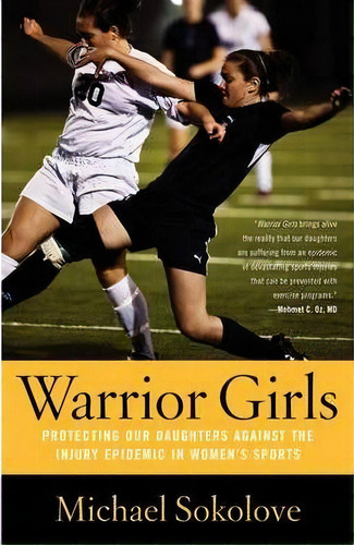 Warrior Girls, De Michael Sokolove. Editorial Simon & Schuster, Tapa Blanda En Inglés
