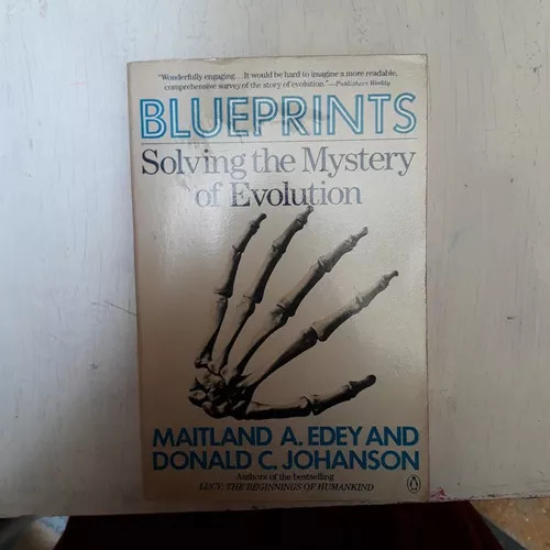 Blueprints - Solving He Mystery Of Evolution Edey - Johanson