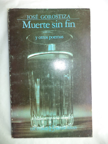 Muerte Sin Fin Y Otros Poemas. José Gorostiza