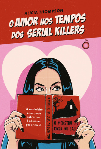 O Amor Nos Tempos Dos Serial Killers, De Alicia Thompson. Editorial Editora Rua Do Sabão, Capa Mole, Edição 1 Em Português, 2024