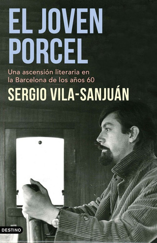 El joven Porcel, de Vila-Sanjuán, Sergio. Editorial Ediciones Destino, tapa blanda en español