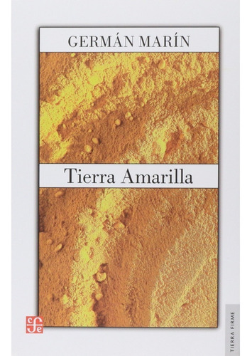 Tierra Amarilla De Germán Marín Envío Gratis