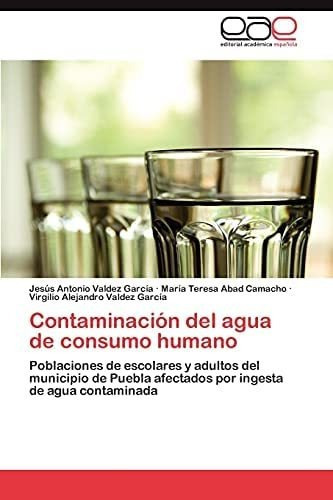 Libro Contaminación Del Agua Consumo Humano En Español&..