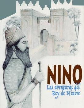 Libro Nino. Las Aventuras Del Rey De Ninive