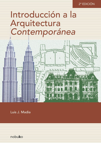 Introducción A La Arquitectura Contemporánea, De Madia. Editorial Nobuko/diseño Editorial, Tapa Blanda En Español