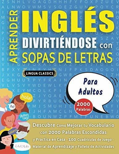 Libro : Aprender Ingles Divirtiendose Con Sopas De Letras.