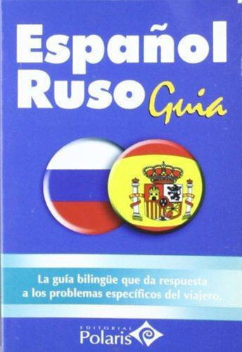 Guia Polaris Español Ruso-pravednicoff, Lidia-arguval