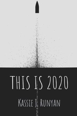 Libro This Is 2020 - Kassie J Runyan