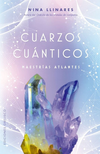 Cuarzos Cuanticos - Nina Llinares