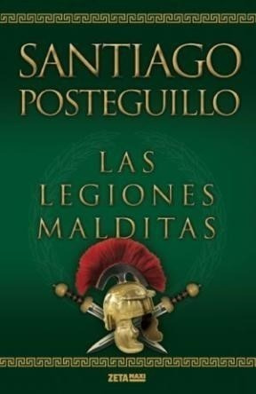 Libro Las Legiones Malditas De Santiago Posteguillo