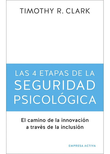 Libro Las 4 Etapas De La Seguridad Psicológica /725