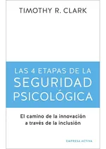 Comprar Libro Las 4 Etapas De La Seguridad Psicológica \u002F725