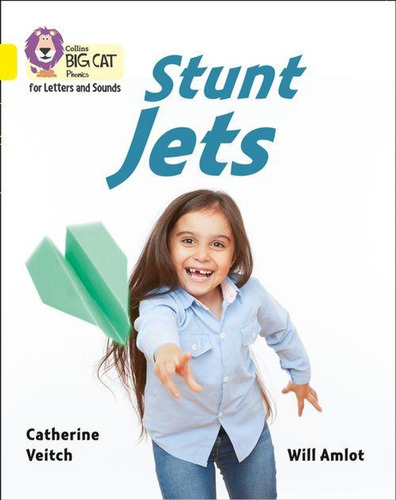 Stunt Jets - Big Cat Phonics For Letters And Sounds