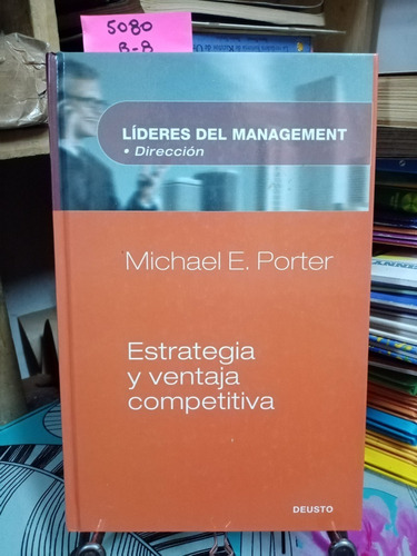 Estrategia Y Ventaja Competitiva // Porter, Michael E.